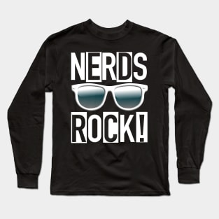 NERDS ROCK! Long Sleeve T-Shirt